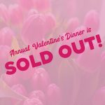 2019 Valentine Dinner - Sold Out