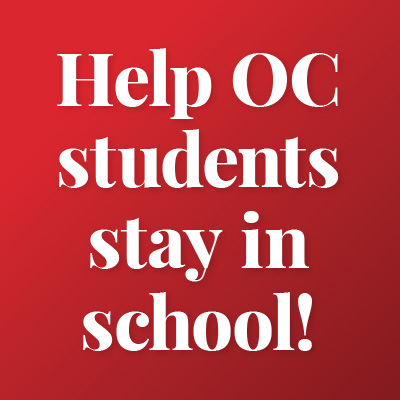 Help OC students stay in school!